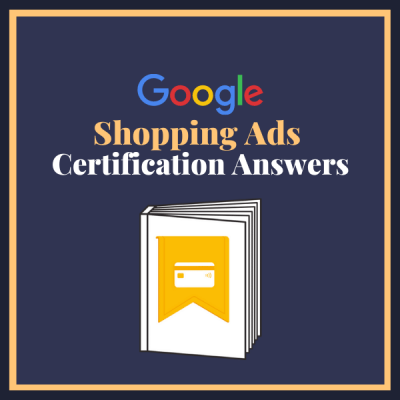 Google Shopping Ads Certification Answers