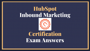 Inbound Marketing Certification Answers